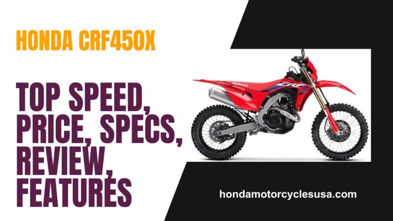 Honda CRF450X Top Speed, Price, Specs, Weight, MPG, Horsepower, Review